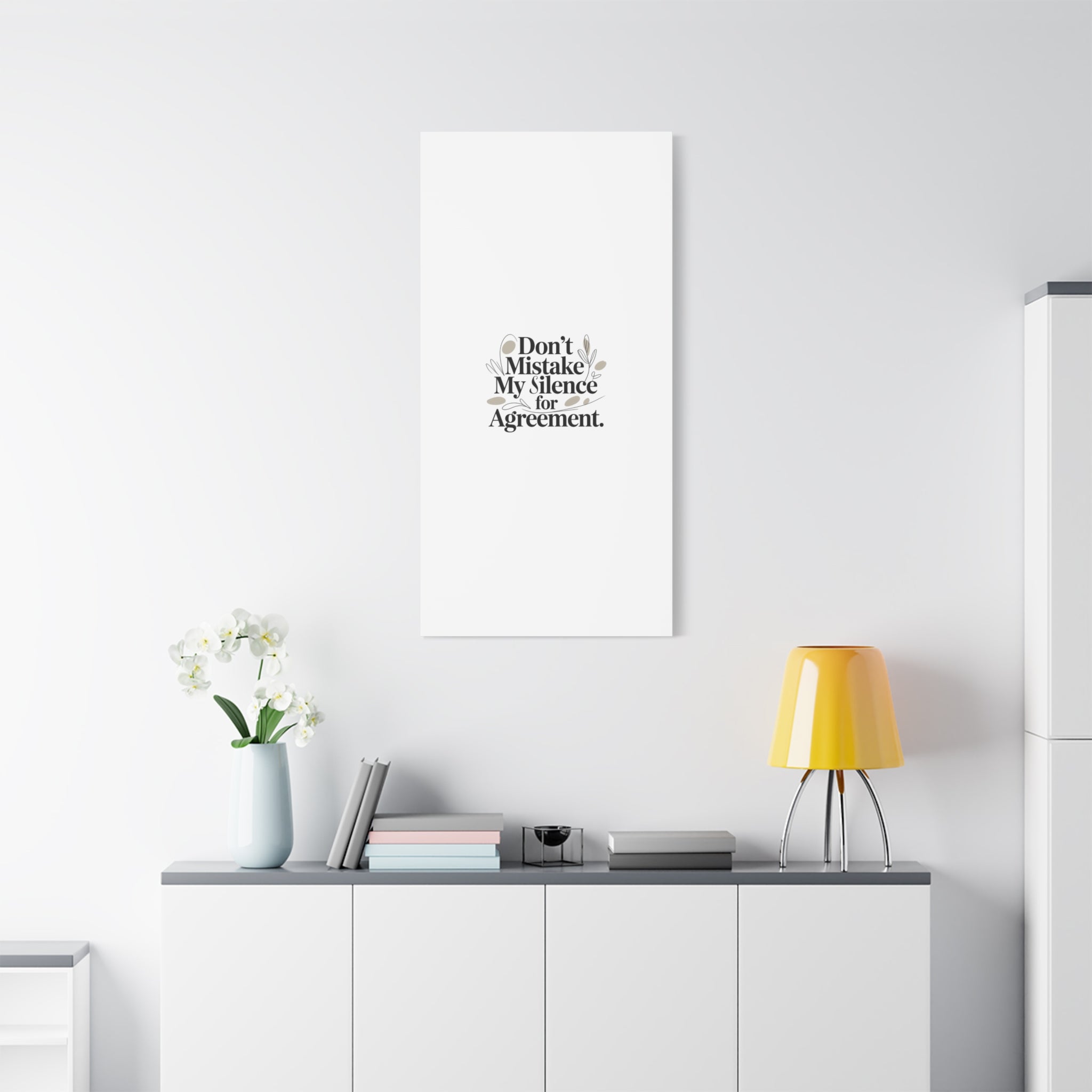 Don’t Mistake My Silence for Agreement Canvas, Stretched Matte, Minimalist Feminism