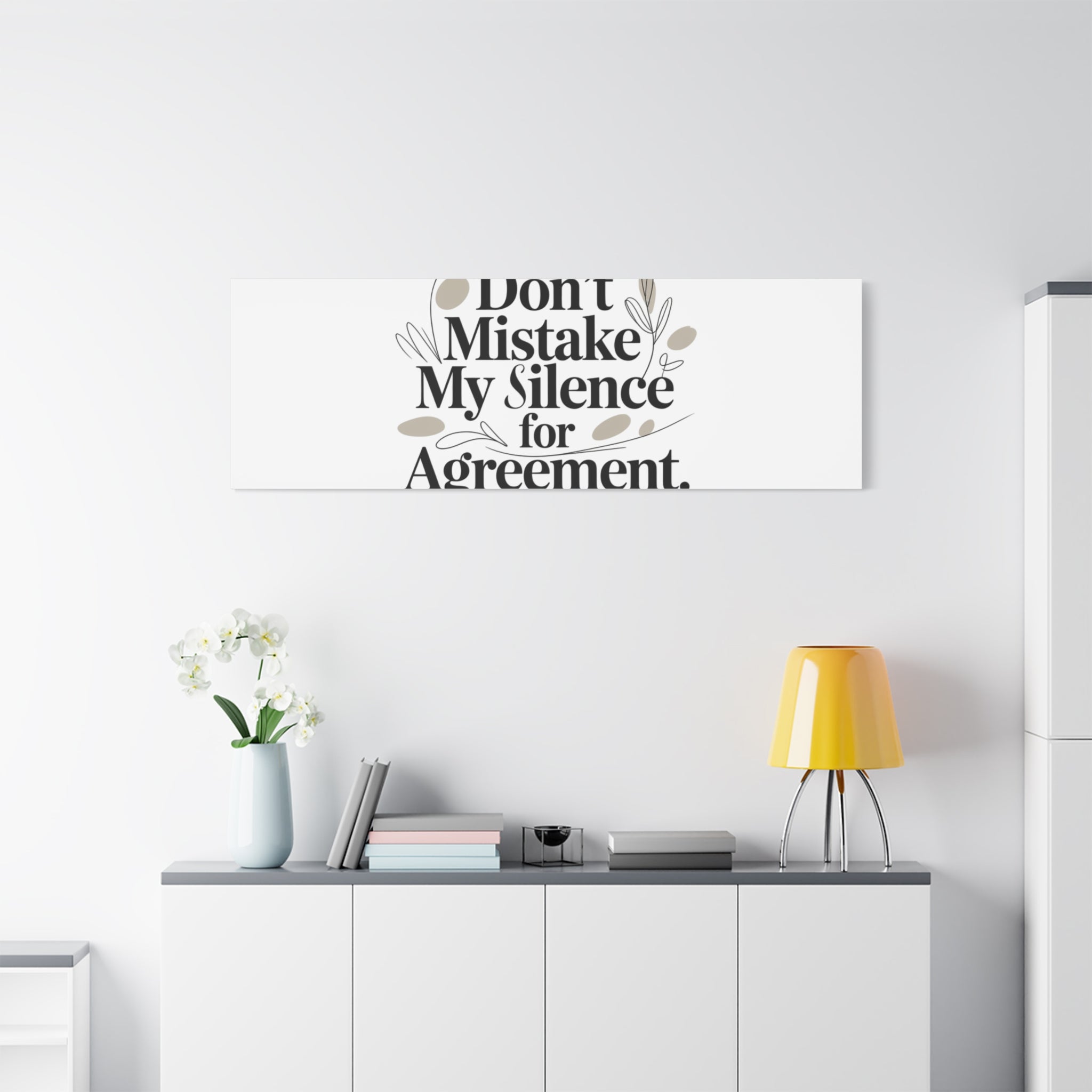 Don’t Mistake My Silence for Agreement Canvas, Stretched Matte, Minimalist Feminism