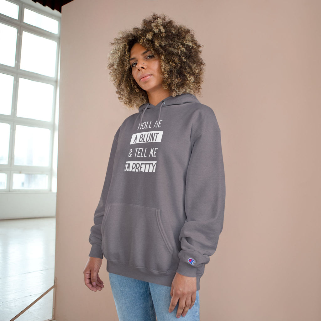 Roll Me a Blunt & Tell Me I’m Pretty Hoodie — Casual Streetwear Pullover