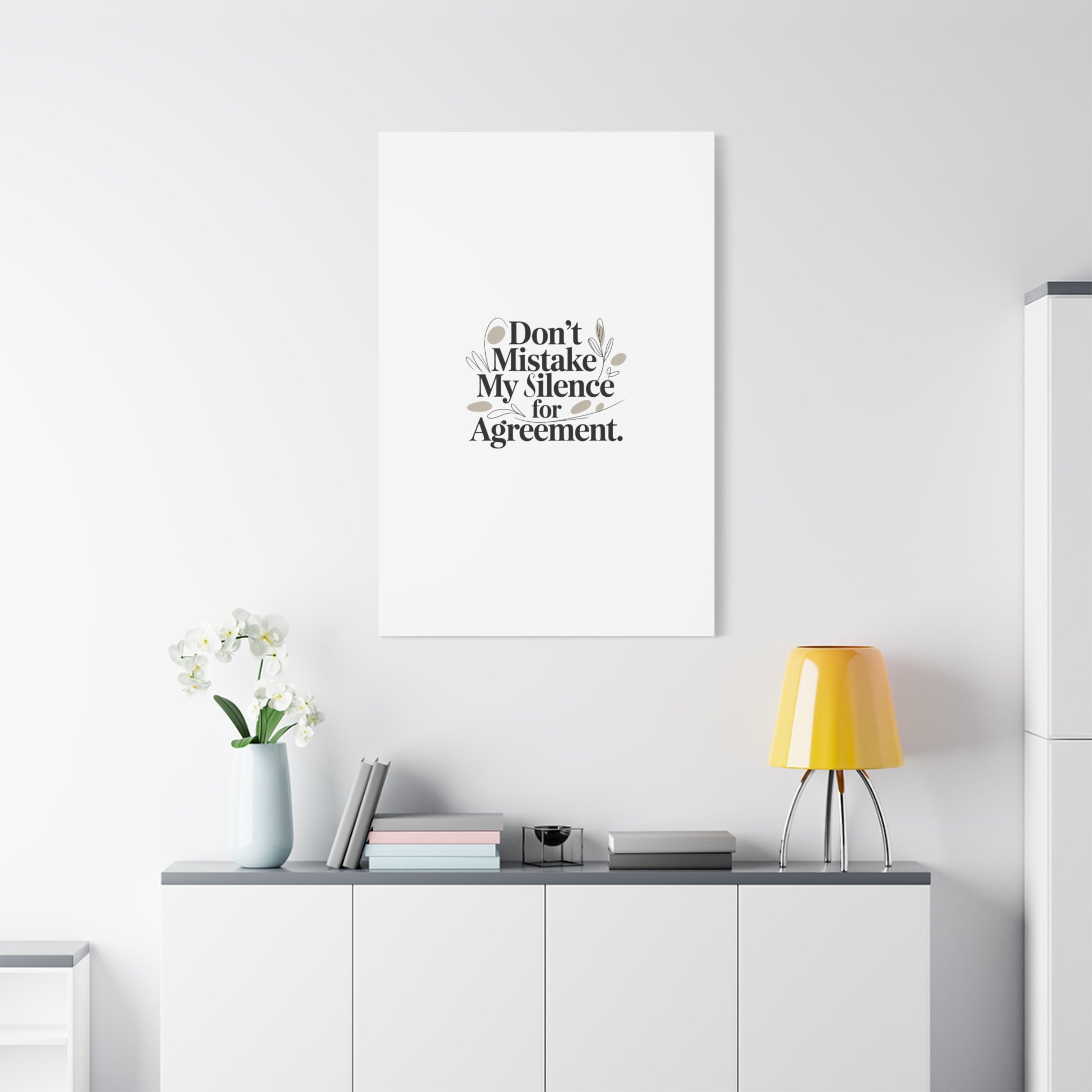 Don’t Mistake My Silence for Agreement Canvas, Stretched Matte, Minimalist Feminism