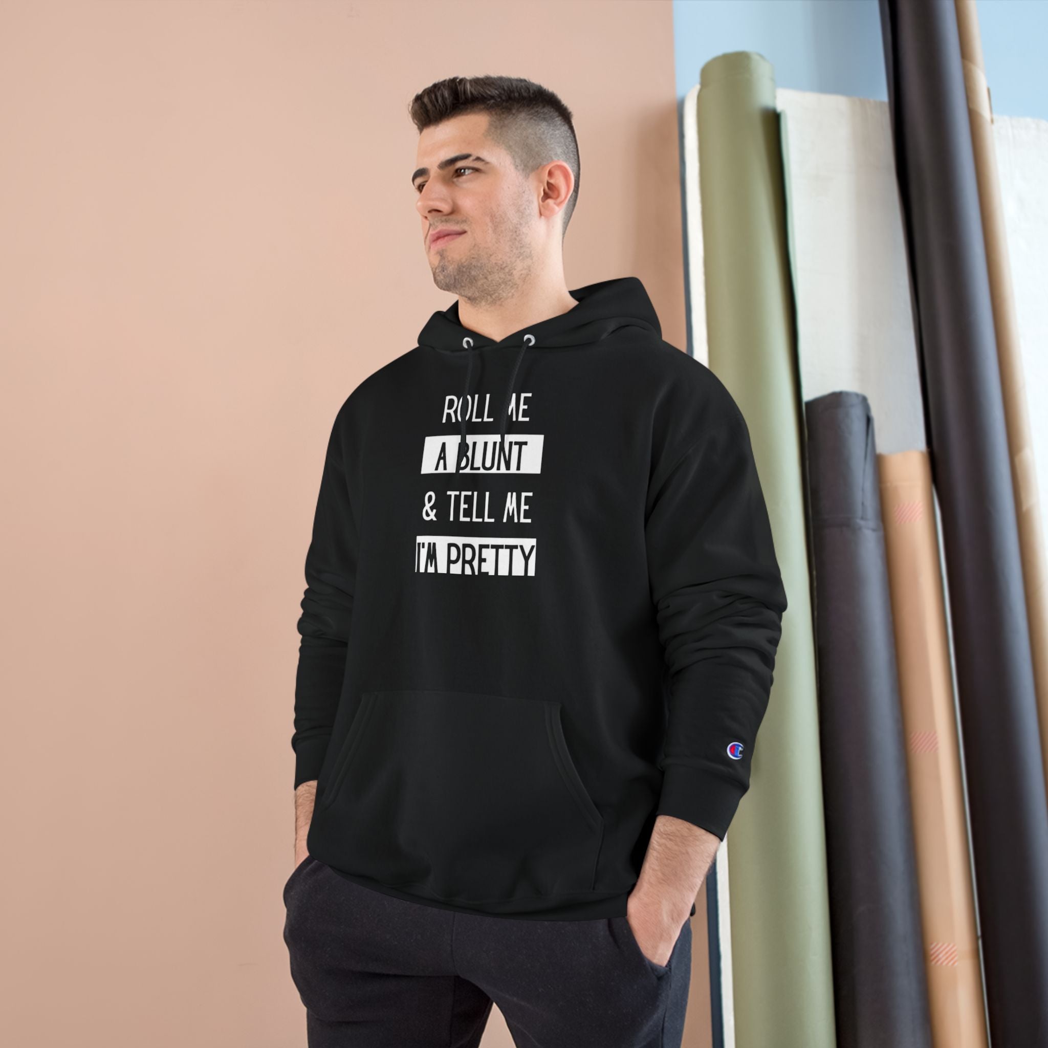 Roll Me a Blunt & Tell Me I’m Pretty Hoodie — Casual Streetwear Pullover