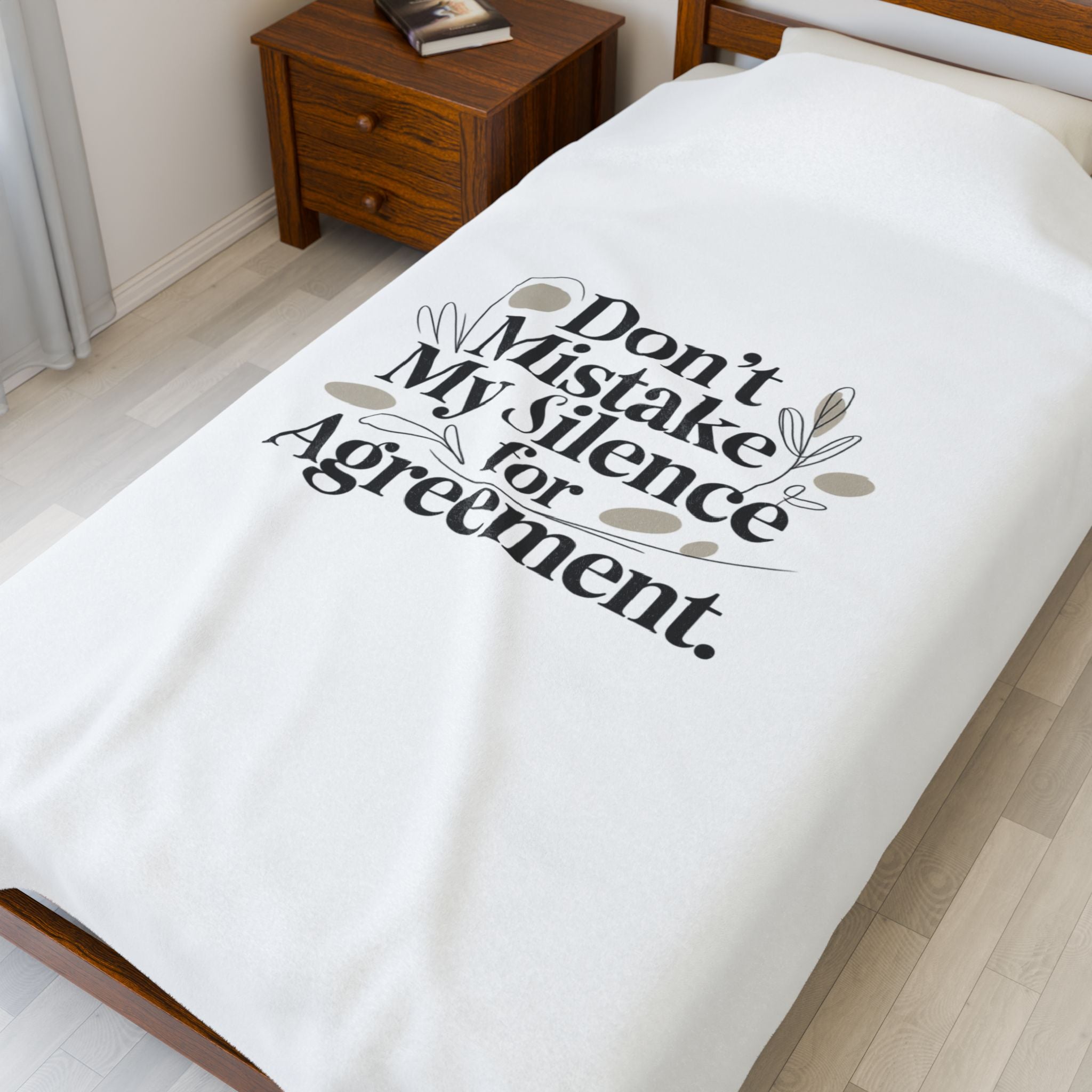 Don’t Mistake My Silence for Agreement Velveteen Blanket | quiet strength, thoughtful feminism
